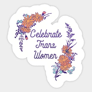 Celebrate Trans Women Sticker